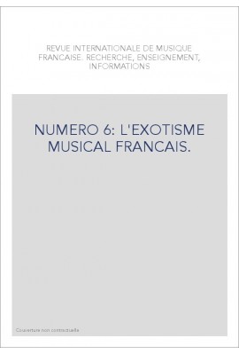 NUMERO 6: L'EXOTISME MUSICAL FRANCAIS.