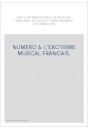 NUMERO 6: L'EXOTISME MUSICAL FRANCAIS.