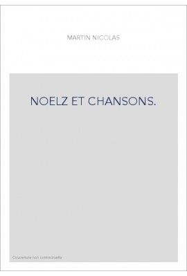 NOELZ ET CHANSONS.