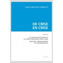 DE CRISE EN CRISE. VOLUME 2. LA GRANDE RECESSION ET LA CRISE FINANCIERE (2007-2009).