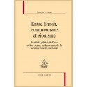 ENTRE SHOAH, COMMUNISME ET SIONISME