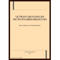 LE FRANCAIS DANS LES DICTIONNAIRES BILINGUES