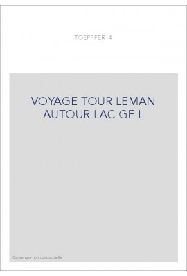 VOYAGE TOUR LEMAN AUTOUR LAC GE L