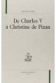 DE CHARLES V A CHRISTINE DE PIZAN