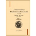 CORRESPONDANCE DALPHONSE DE LAMARTINE  LETTRES À VALENTINE DE CESSIAT  (1841-1854)
