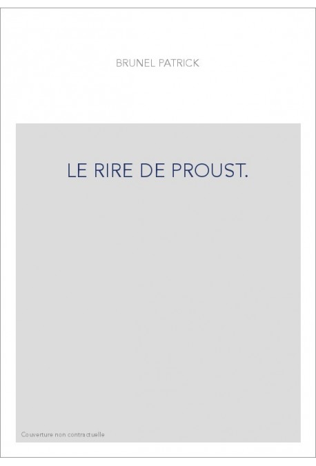 LE RIRE DE PROUST.