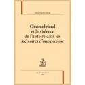 CHATEAUBRIAND ET LA VIOLENCE DE LHISTOIRE DANS LES MÉMOIRES DOUTRE-TOMBE