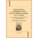 REPRÉSENTATIONS ET SYMBOLIQUES DU FEU DANS LES THÉÂTRES EUROPÉENS  (XVIE-XXE SIÈCLE)