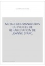 NOTICE DES MANUSCRITS DU PROCES DE REHABILITATION DE JEANNE D'ARC.