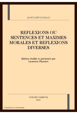 REFLEXIONS OU SENTENCES ET MAXIMES MORALES ET          REFLEXIONS DIVERSES
