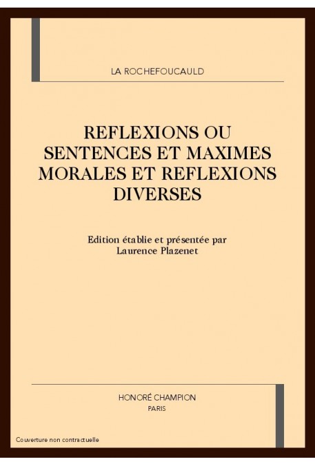 REFLEXIONS OU SENTENCES ET MAXIMES MORALES ET          REFLEXIONS DIVERSES