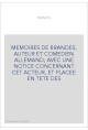 MEMOIRES DE BRANDES, AUTEUR ET COMEDIEN ALLEMAND  AVEC UNE NOTICE CONCERNANT CET ACTEUR, ET PLACEE EN TETE DES