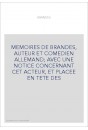 MEMOIRES DE BRANDES, AUTEUR ET COMEDIEN ALLEMAND  AVEC UNE NOTICE CONCERNANT CET ACTEUR, ET PLACEE EN TETE DES