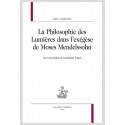 LA PHILOSOPHIE DES LUMIERES DANS LEXÉGÈSE DE MOSES MENDELSSOHN