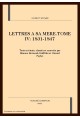 LETTRES A SA MERE. TOME IV : 1831-1847