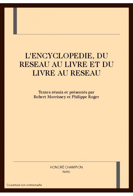 L'ENCYCLOPEDIE, DU RESEAU AU LIVRE ET DU LIVRE AU      RESEAU