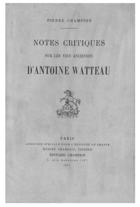 NOTES CRITIQUES SUR LES VIES ANCIENNES D'ANTOINE WATTEAU