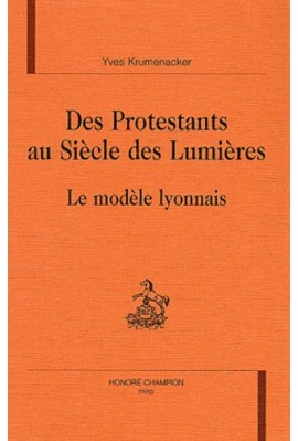 DES PROTESTANTS AU SIECLE DES LUMIERES