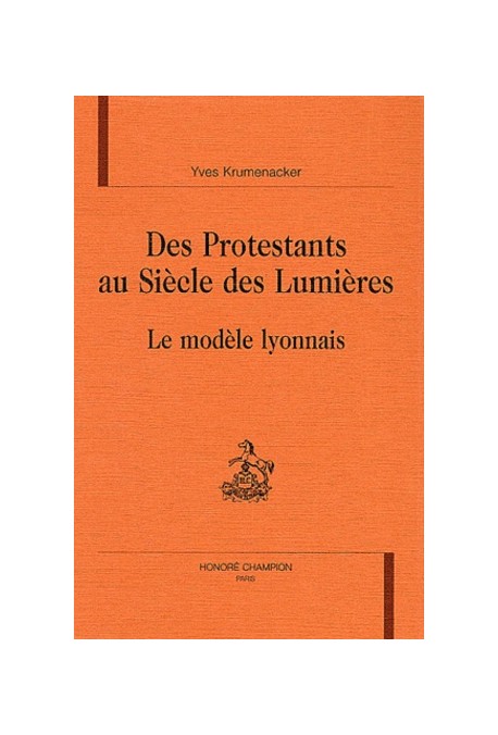 DES PROTESTANTS AU SIECLE DES LUMIERES