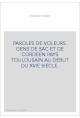PAROLES DE VOLEURS. GENS DE SAC ET DE CORDEEN PAYS TOULOUSAIN AU DEBUT DU XVIE SIECLE.