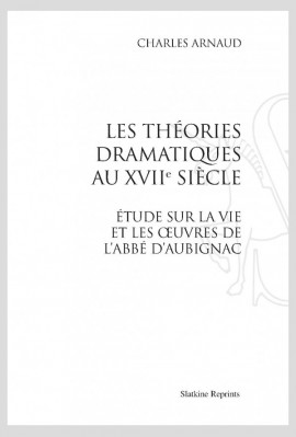 THEORIES DRAMATIQUES AU XVII SIECLE