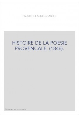 HISTOIRE DE LA POESIE PROVENCALE. (1846).