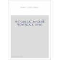 HISTOIRE DE LA POESIE PROVENCALE. (1846).