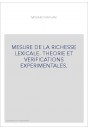 MESURE DE LA RICHESSE LEXICALE. THEORIE ET VERIFICATIONS EXPERIMENTALES.