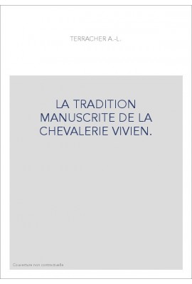 LA TRADITION MANUSCRITE DE LA CHEVALERIE VIVIEN.