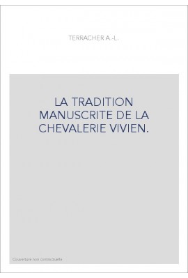 LA TRADITION MANUSCRITE DE LA CHEVALERIE VIVIEN.