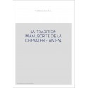 LA TRADITION MANUSCRITE DE LA CHEVALERIE VIVIEN.