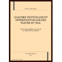 ANALYSES TEXTUELLES ET HYPERTEXTUELLES DES FLEURS DU   MAL. AVEC UN CD-ROM