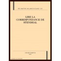 LIRE LA CORRESPONDANCE DE STENDHAL