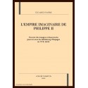 L'EMPIRE IMAGINAIRE DE PHILIPPE II.