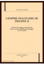 L'EMPIRE IMAGINAIRE DE PHILIPPE II.