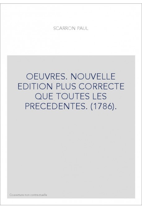 OEUVRES. NOUVELLE EDITION PLUS CORRECTE QUE TOUTES LES PRECEDENTES. (1786).