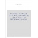 OEUVRES. NOUVELLE EDITION PLUS CORRECTE QUE TOUTES LES PRECEDENTES. (1786).