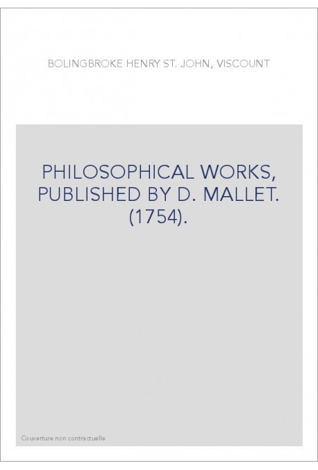 PHILOSOPHICAL WORKS, PUBLISHED BY D. MALLET. (1754).