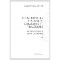 LES NOUVELLES GALANTES, COMIQUES ET TRAGIQUES, PRÉSENTÉES PAR RENÉ GODENNE