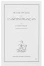 PETITE SYNTAXE DE L'ANCIEN FRANCAIS.(1928)