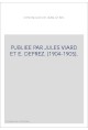 CHRONIQUE DE JEAN LE BEL. PUBLIEE PAR JULES VIARD ET E. DEPREZ. (1904-1905).
