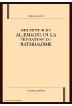 HELVETIUS EN ALLEMAGNE OU LA TENTATION DU MATERIALISME