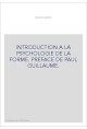 INTRODUCTION A LA PSYCHOLOGIE DE LA FORME. PREFACE DE PAUL GUILLAUME.