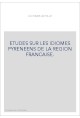 ETUDES SUR LES IDIOMES PYRENEENS DE LA REGION FRANCAISE.- RECUEIL DE TEXTES DE L'ANCIEN DIALECTE