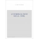 LE ROMAN AU XVIIIE SIECLE. (1898).