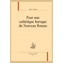 POUR UNE ESTHETIQUE BAROQUE DU NOUVEAU ROMAN