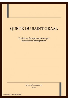 LA QUETE DU GRAAL.TRADUCTION EN FRANCAIS MODERNE