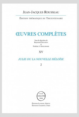 OEUVRES COMPLÈTES. XIV  JULIE OU LA NOUVELLE HÉLOÏSE 2 VOL