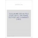 GUILLAUME DES AUTELS (1529-1581?). EIN FRANZ. DICHTER UND HUMANIST. (1907).