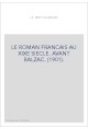 LE ROMAN FRANCAIS AU XIXE SIECLE. AVANT BALZAC. (1901).
